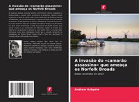 Produktbild: A invas&atilde;o do 'camar&atilde;o assassino' que amea&ccedil;a os Norfolk Broads