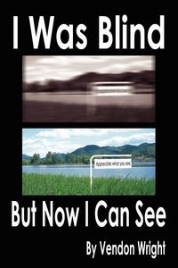 Produktbild: Wright, V: I Was Blind But Now I Can See