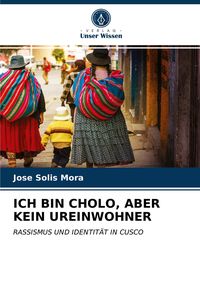 Produktbild: Ich Bin Cholo, Aber Kein Ureinwohner