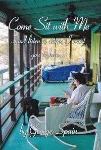 Produktbild: Come Sit with Me ...and Listen to Stories I Want You to Hear...