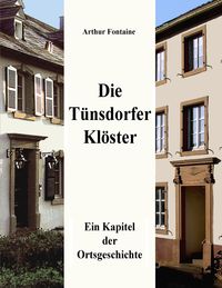 Bild vom Artikel Die Tünsdorfer Klöster vom Autor Arthur Fontaine