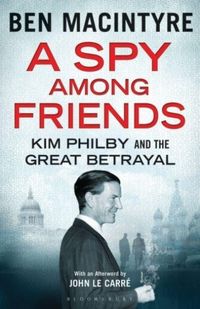 Produktbild: Macintyre, B: Spy Among Friends