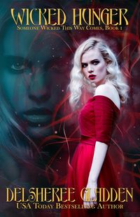 Produktbild: Wicked Hunger (Someone Wicked This Way Comes, #1)