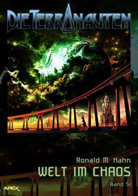 Produktbild: Die Terranauten, Band 51: Welt im Chaos