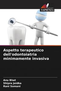 Produktbild: Aspetto terapeutico dell'odontoiatria minimamente invasiva