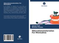 Produktbild: Obturationsmaterialien F&uuml;r Milchz&auml;hne