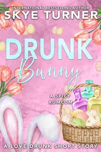 Produktbild: Drunk Bunny (Love Drunk Short Stories, #4)