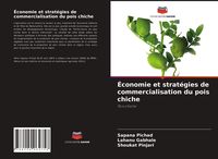 Produktbild: &Eacute;conomie et strat&eacute;gies de commercialisation du pois chiche