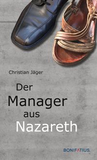 Bild vom Artikel Der Manager aus Nazareth vom Autor Christian Jäger