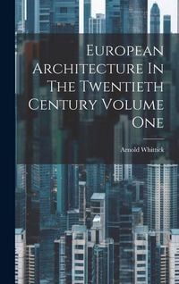 Produktbild: European Architecture In The Twentieth Century Volume One