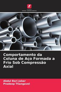 Produktbild: Comportamento da Coluna de A&ccedil;o Formada a Frio Sob Compress&atilde;o Axial