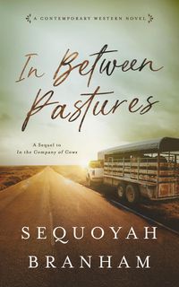 Produktbild: In Between Pastures (Nora Kelly, #2)