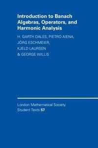 Produktbild: Introduction to Banach Algebras, Operators, and Harmonic Analysis