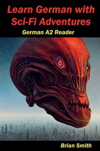Produktbild: Learn German with Sci-Fi Adventures