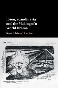 Produktbild: Ibsen, Scandinavia and the Making of a World Drama