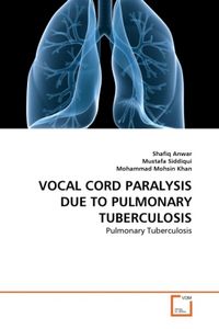 Produktbild: Anwar, S: VOCAL CORD PARALYSIS DUE TO PULMONARY TUBERCULOSIS