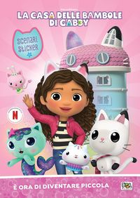 Produktbild: &Egrave; ora di diventare piccola. La casa delle bambole di Gabby. Scenari sticker