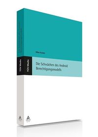 Produktbild: Die Schw&auml;chen des Adroid Berechtigungsmodells ( E-Book, PDF)