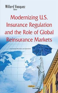 Produktbild: Modernizing U.S. Insurance Regulation & the Role of Global R