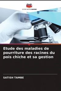 Produktbild: Etude des maladies de pourriture des racines du pois chiche et sa gestion