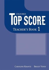 Produktbild: Duckworth, M: Top Score 1: Teacher's Book