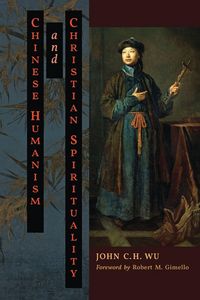 Produktbild: Chinese Humanism and Christian Spirituality