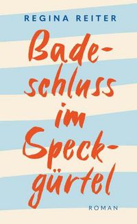 Produktbild: Badeschluss im Speckg&uuml;rtel