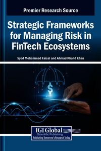 Produktbild: Strategic Frameworks for Managing Risk in FinTech Ecosystems