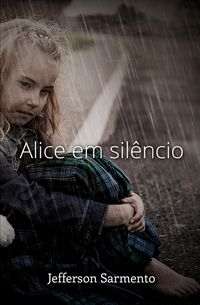 Produktbild: Alice em Sil&ecirc;ncio