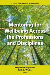 Produktbild: Mentoring for Wellbeing Across the Professions and Disciplines