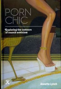 Porn Chic' von 'Annette Lynch' - 'Taschenbuch' - '978-1-84788-628-6'