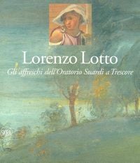 Produktbild: Lorenzo Lotto. Gli affreschi dell'Oratorio Suardi a Trescore