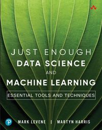 Produktbild: Just Enough Data Science and Machine Learning