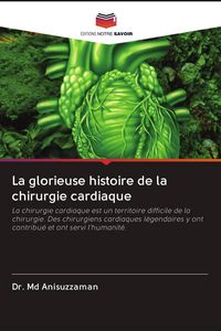 Produktbild: La glorieuse histoire de la chirurgie cardiaque