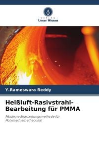 Produktbild: Hei&szlig;luft-Rasivstrahl-Bearbeitung f&uuml;r PMMA