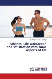 Produktbild: Athletes' Life satisfaction and satisfaction with some aspects of life