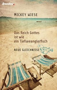 Produktbild: Das Reich Gottes ist wie ein Tiefseeanglerfisch