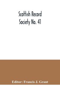 Produktbild: Scottish Record Society No. 41; Index to the Register of Marriages and Baptisms in the Parish of Kilbarchan, 1649-1772