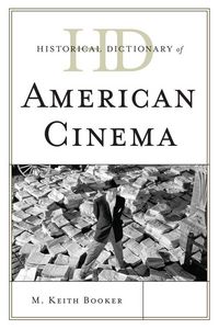 Produktbild: Historical Dictionary of American Cinema