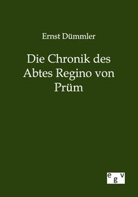 Produktbild: Die Chronik des Abtes Regino von Pr&uuml;m
