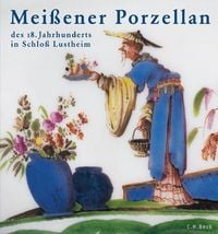 Produktbild: Mei&szlig;ener Porzellan des 18. Jahrhunderts