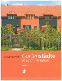 Produktbild: Wolff, F: Gartenst&auml;dte in und um Berlin