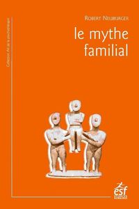Produktbild: Le mythe familial
