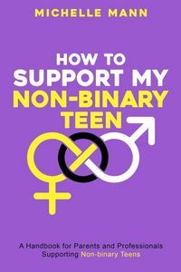 Produktbild: How To Support My Non-Binary Teen