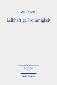 Produktbild: Bezzel, A: Leibhaftige Fr&ouml;mmigkeit