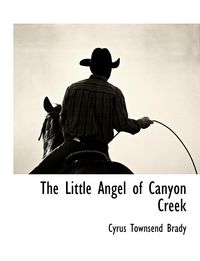 Produktbild: The Little Angel of Canyon Creek