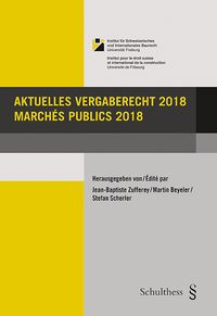 Produktbild: Aktuelles Vergaberecht 2018 / March&eacute;s publics 2018