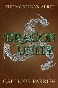Produktbild: Dragon Unity (The Morrigan Aerie, #3)