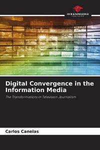 Produktbild: Digital Convergence in the Information Media