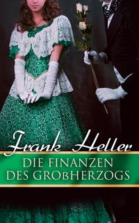 Produktbild: Die Finanzen des Gro&szlig;herzogs (Kommentiert)